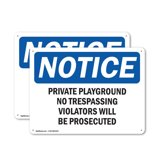 Signmission Private Playground No Trespassing Violators OSHA Notice Sign, Plastic, 14in W x 10in L, 2PK OS-2PACK-NS-P-1014-L-17823 - main